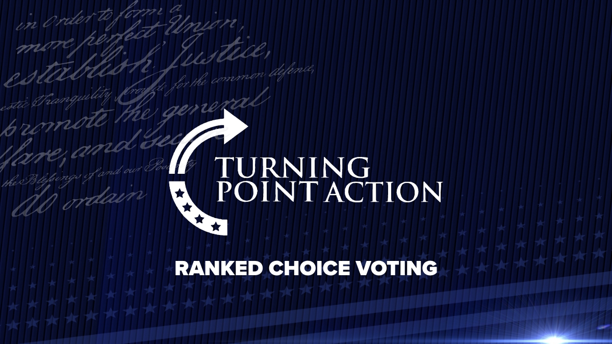 Ranked Choice Voting Turning Point Action